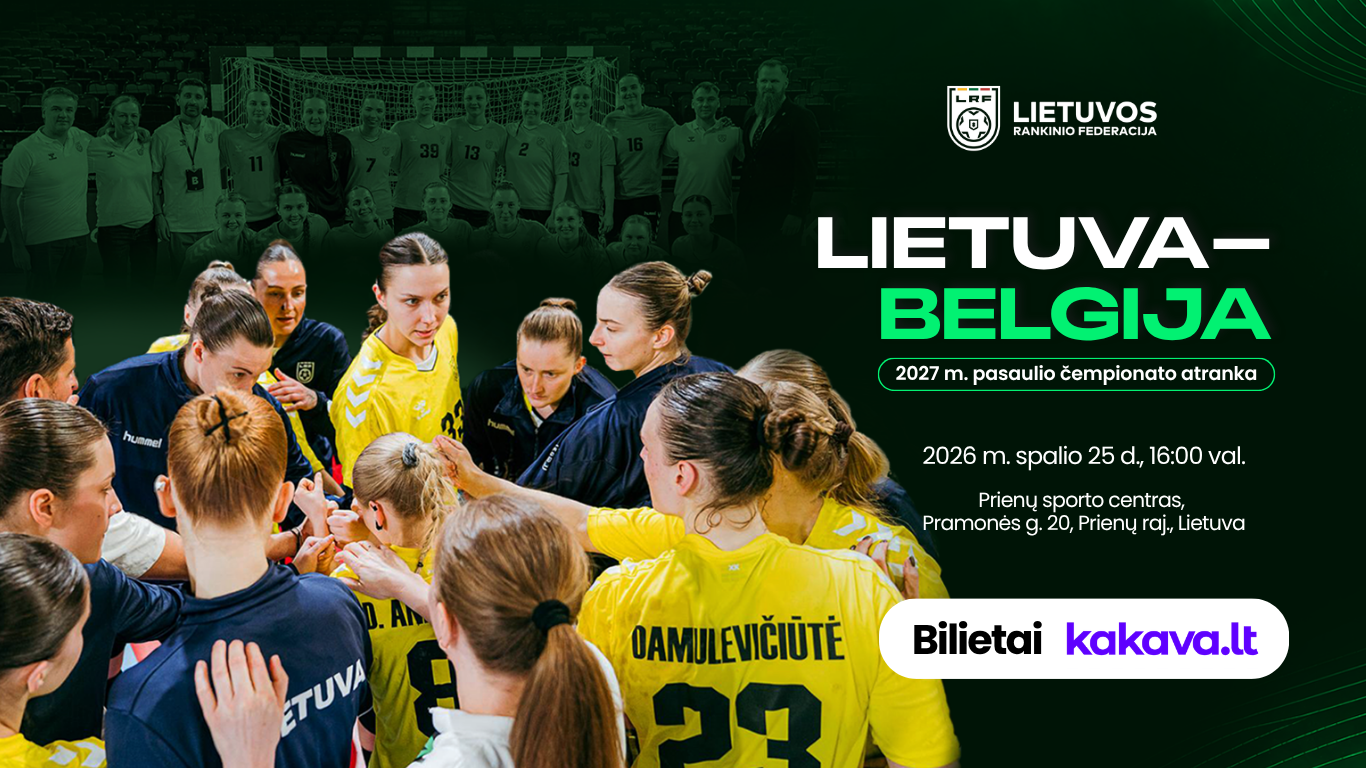 Lietuvos moterų rankinio rinktinė pradeda kovą dėl kelialapio į pasaulio čempionatą 